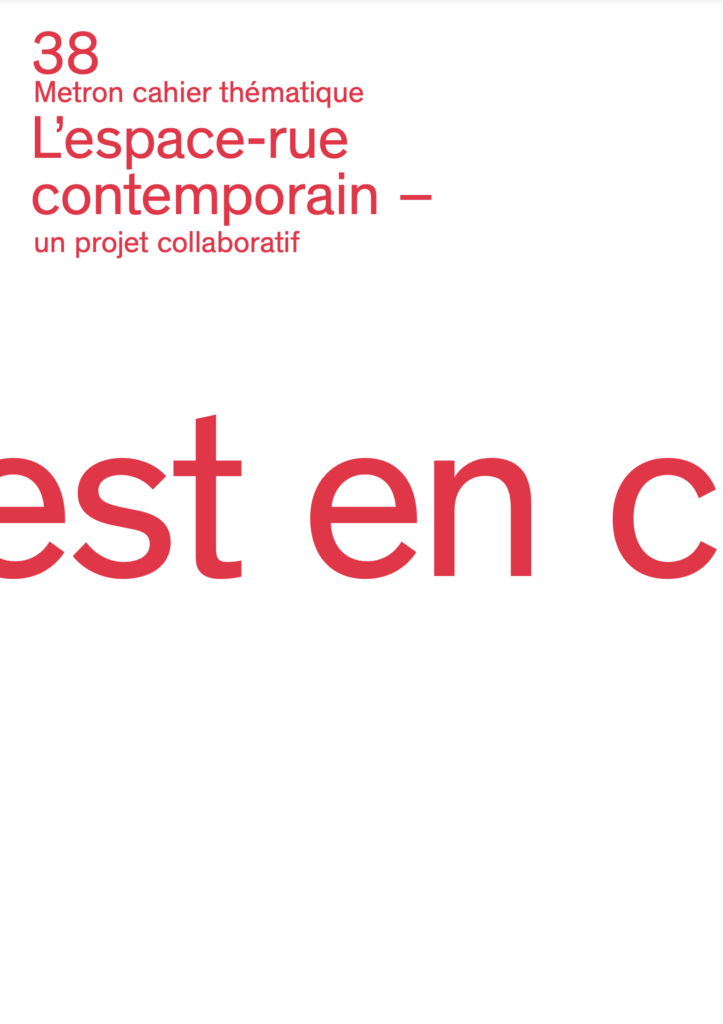Cahier thématique 38: L’espace-rue contemporain